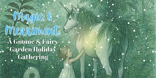 Magic & Merriment: A Gnome & Fairy Holiday Gathering