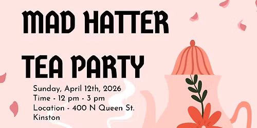 Mad Hatter Tea Party and Silent Auction
