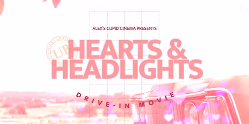 UB Hearts & Headlights Drive-In Movie Night