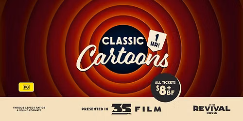 Classic Cartoons (PG) PRESENTED IN 35MM FILM