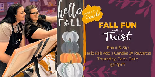 Hello Fall! Add a Candle! 2X Rewards!