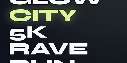 Glow City Rave Run