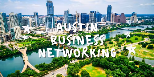 Austin Business Networking Mixer