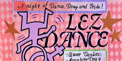 DAPC + BFSC Lez Dance: A Night of Dance, Drag & Pride