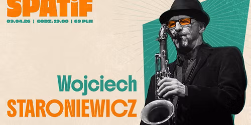 WOJCIECH STARONIEWICZ QUINTET | Spatif, Sopot
