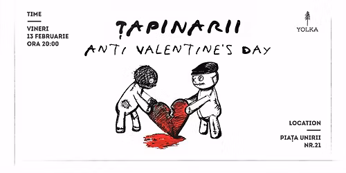 \ud83d\udc94 Tapinarii - Anti Valentine`s Day \ud83d\udc94 @ Yolka