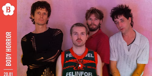 Body Horror \u2022 Botanique