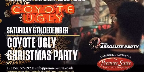 SOLD OUT\ud83d\udd25\ud83c\udf78\ud83c\udfb6 The Coyote Ugly Christmas Party Night at The Premier Suite, Cannock \ud83d\udd25\ud83c\udf78\ud83c\udfb6