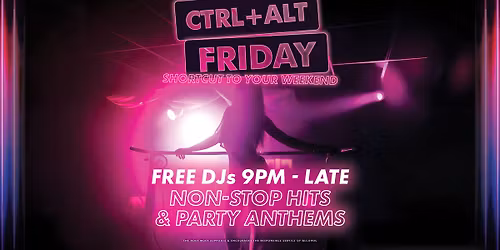 CTRL+ALT FRIDAYS at the Hoey Moey!! 