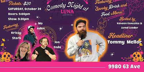 Comedy Night At Luna- Saturday October 24, featuring Tommy Mellor