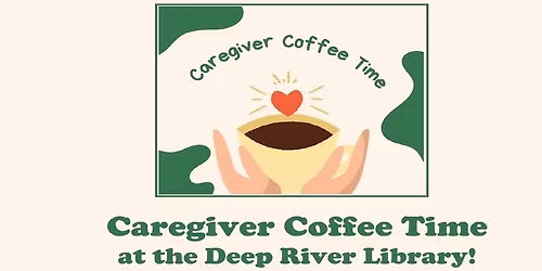 "Caregiver Coffee/Tea Time": A social info hour for caregivers