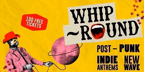 Whip-Round\ud83e\udd20 HALLOWEEN HORRORSHOW | THURSDAYS AT DEAF | INDIE CLASSICS, POST-PUNK, NEW WAVE + MORE