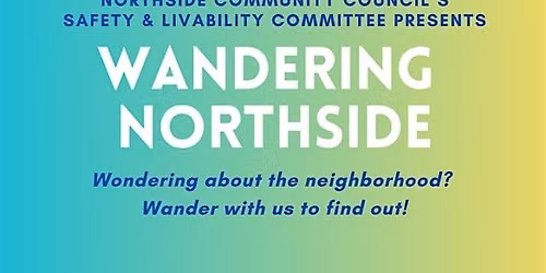 Wandering Northside... with Mill Creek Alliance & Tri-State Trails!