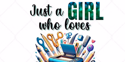 Girls Just Wanna Craft