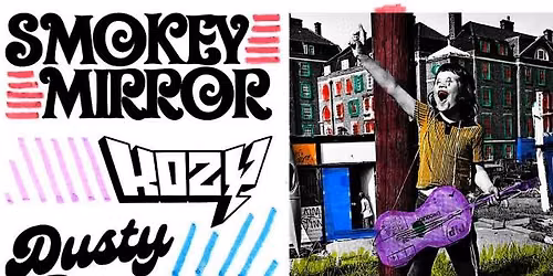 Smokey Mirror, Kozy, Dusty Rose Gang