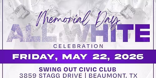 Friday Memorial Weekend "All White Party"