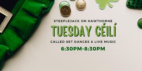 Tuesday C\u00e9il\u00ed at Steepeljack