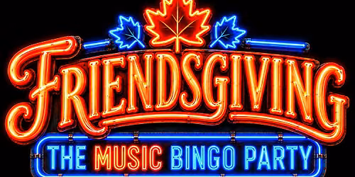 Friendsgiving : The Music Bingo Party