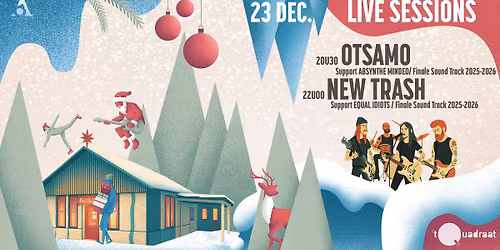 LIVE SESSIONS @ De Chalet\u00b2 - OTSAMO I NEW TRASH