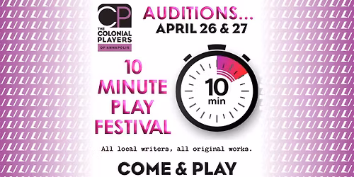 AUDITIONS \u2014 10-Minute Play Festival