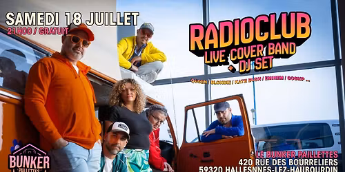 \ud83d\udcfb RADIOCLUB (LIVE COVER BAND) + DJ SET \ud83d\udcfb GRATUIT