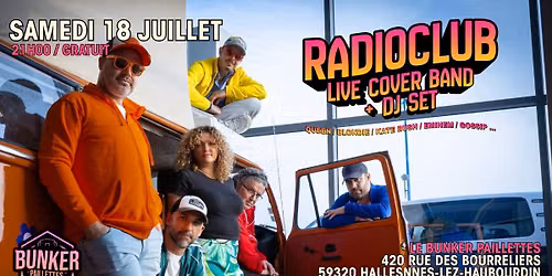 \ud83d\udcfb RADIOCLUB (LIVE COVER BAND) + DJ SET \ud83d\udcfb GRATUIT