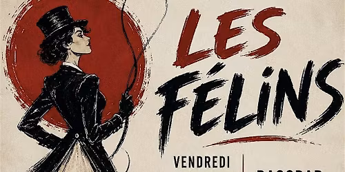CABARET Les F\u00e9lins