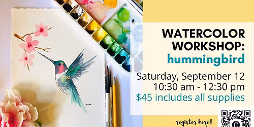 Watercolor Workshop: Hummingbid