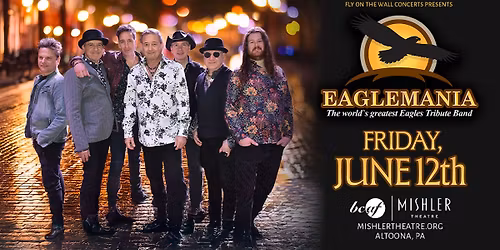 Eaglemania - The World's Greatest Eagles Tribute | Altoona, PA