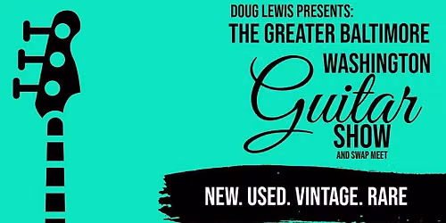 Greater Baltimore Washington Guitar Show