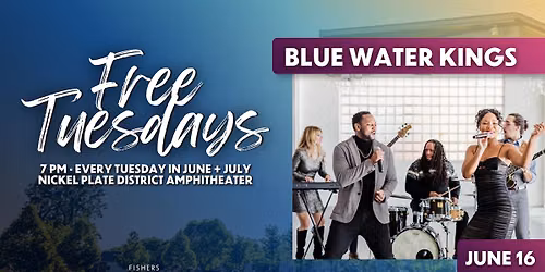 Free Tuesdays: Blue Water Kings