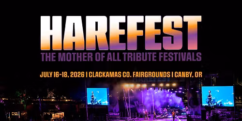 HAREFEST - The Mother of All Tribute Festivals - 2026 Edition