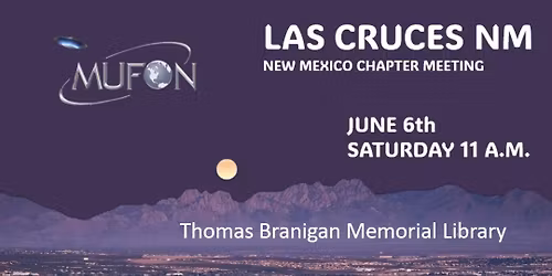 Las Cruces MUFON Chapter Meeting