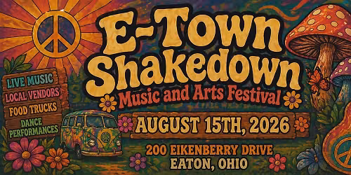 4th Annual E-town Shakedown Music and Arts Festival 