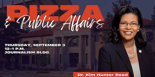 Pizza & Public Affairs: Dr. Kim Hunter Reed