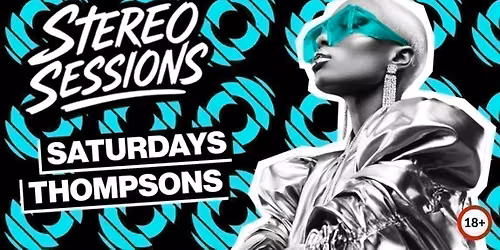 Stereo Sessions ft Hijaxx &amp; Guests \u2022 Sat 12 Dec \u2022 Thompsons