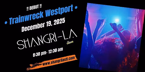 Shangri-La Rocks Trainwreck Westport