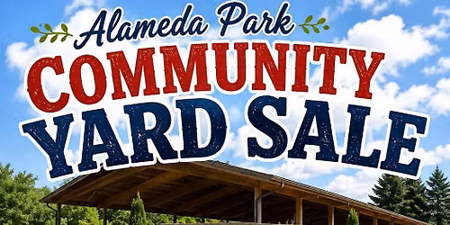 Community Trunk Sale - Sept. 12, 2026 - Alameda Park