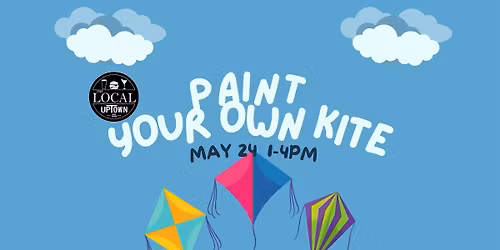 Paint your own kite at the Local Uptown