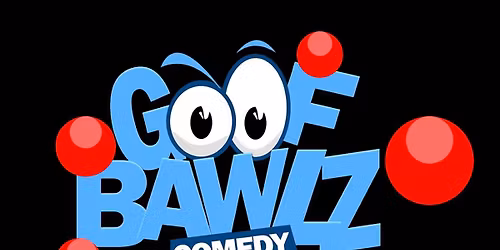 GOOFBAWLZ COMEDY