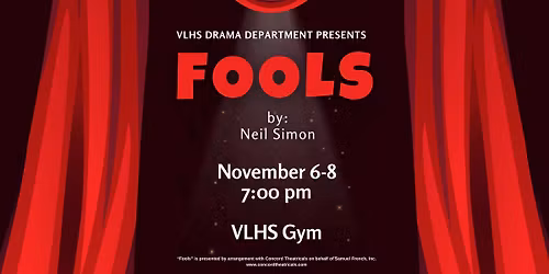 VLHS Fall Drama Production: Fools