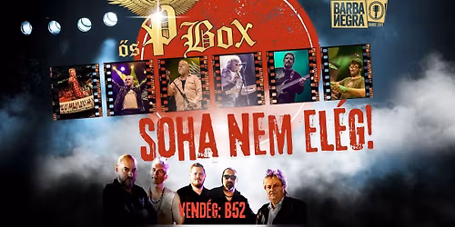 \u0150S-P-BOX \u00c9S VARGA MIKL\u00d3S \u2605 SOHA NEM EL\u00c9G \u2605 VEND\u00c9G: B52 \u2605 BARBA NEGRA