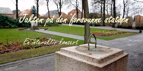 Jakten p\u00e5 den forsvunne statuen - en interaktiv konsert