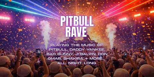 Pitbull Rave - Hollywood Theatre | Vancouver