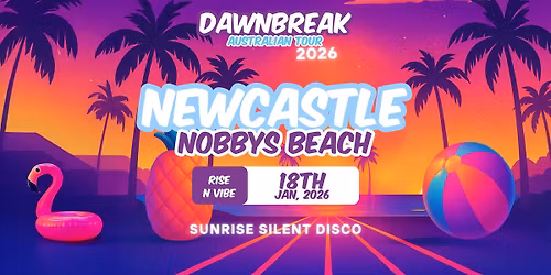Dawnbreak Tour 2026 - Newcastle