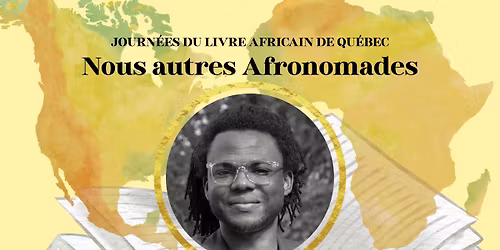 Nous autres Afronomades | Journ\u00e9es du livre africain de Qu\u00e9bec