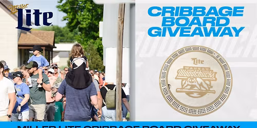 Saturday, June 20th - Woodchucks Cribbage Board Giveaway