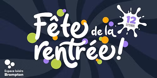 F\u00eate de la Rentr\u00e9e - Espace Loisirs Brompton