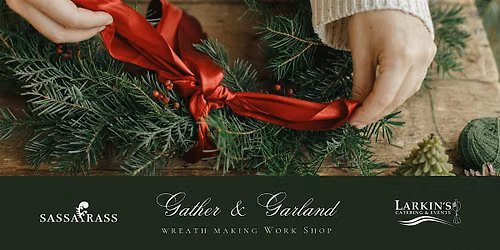 Gather & Garland at Sassafrass Flower Farm