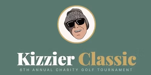 6th Annual Kizzier Classic